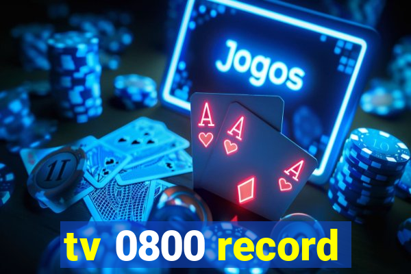 tv 0800 record